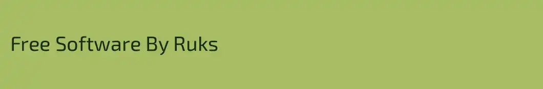 Free Software By Ruks